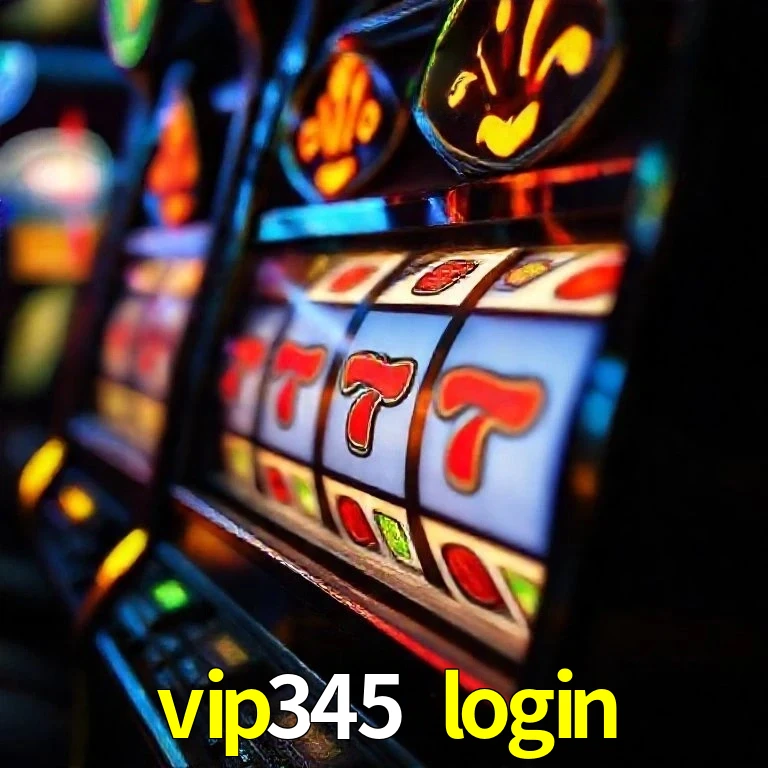 vip345 login Bônus